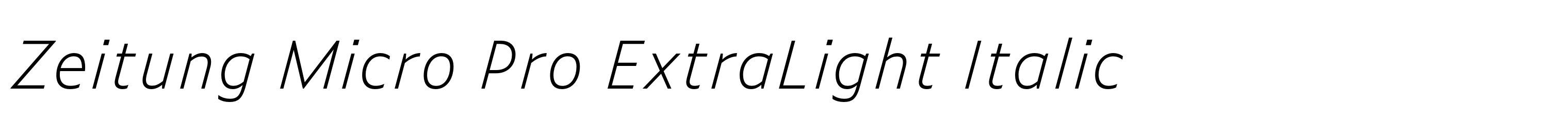 Zeitung Micro Pro ExtraLight Italic